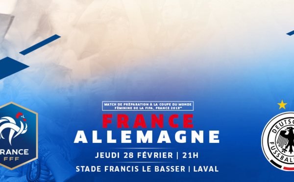 Bleues - Billetterie : FRANCE - ALLEMAGNE ouverte !