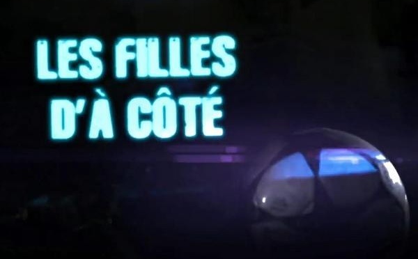 Reportage - "Les filles d'à côté" ce lundi 7 avril à 20h50 sur l'Equipe 21