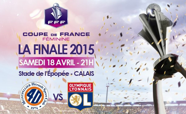 Coupe de France - Finale - MONTPELLIER - LYON : l'OL veut le doublé