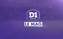 #D1F - Le Mag épisode 13